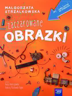 Zaczarowane obrazki - Małgorzata Strzałkowska