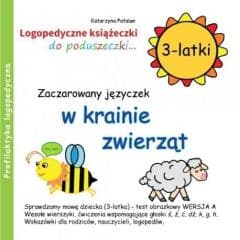 Zaczarowany języczek w krainie zwierząt 3 latki - Katarzyna Patalan