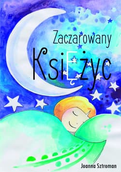 Zaczarowany księżyc - Joanna Sztroman