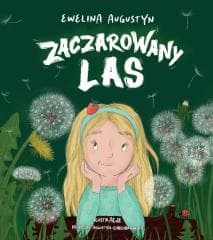 Zaczarowany las - Ewelina Augustyn