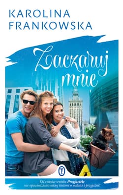 Zaczaruj mnie - ebook - Karolina Frankowska
