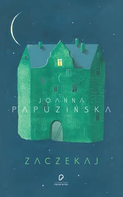 Zaczekaj - ebook - Joanna Papuzińska
