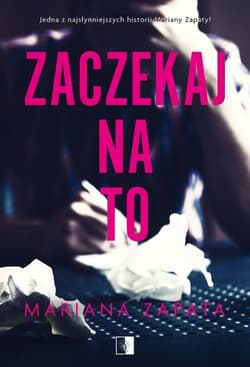 Zaczekaj na to - Mariana Zapata