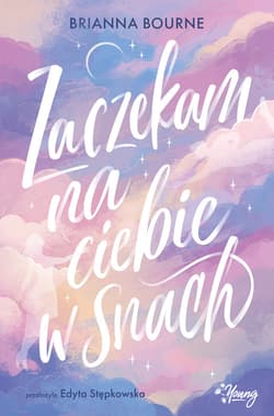 Zaczekam na ciebie w snach - ebook - Brianna Bourne
