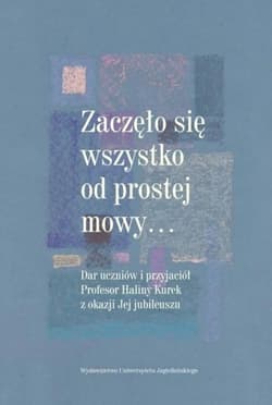 Zaczęło się wszystko od prostej mowy - Opracowanie Zbiorowe