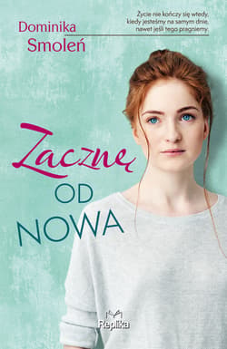 Zacznę od nowa - ebook - Dominika Smoleń
