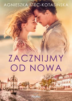 Zacznijmy od nowa - ebook - Agnieszka Stec-Kotasińska