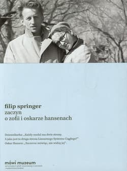 Zaczyn O Zofii i Oskarze Hansenach - Filip Springer