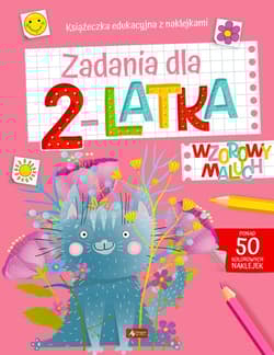 Zadania dla 2-latka. Wzorowy Maluch - Praca zbiorowa