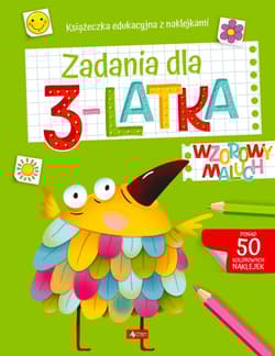 Zadania dla 3-latka. Wzorowy Maluch - Opracowanie Zbiorowe