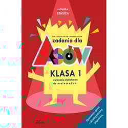 Zadania dla Asów klasa 1 ćwiczenia dodatkowe do matematyk dla sześciolatków i siedmiolatków - Jadwiga Stasica