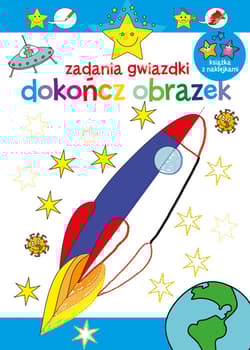 Zadania gwiazdki Dokończ obrazek - Praca zbiorowa