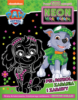 Zadania i zabawy. Psi Patrol. Neon. Moc koloru - Opracowanie Zbiorowe