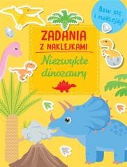 Zadania z naklejkami. Niezwykłe dinozaury - Praca zbiorowa