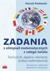 Zadania z olimpiad matematycznych. Teoria liczb... - Henryk Pawłowski