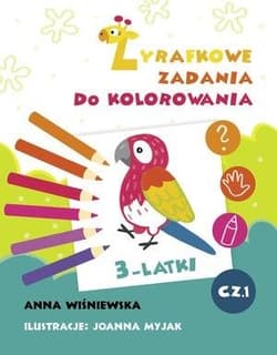 Zadania Żyrafki. Zadania do kolorowania - Anna Wiśniewska, Myjak Joanna