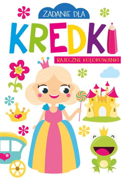 Zadanie dla kredki Bajeczne kolorowanki - Anna Wiśniewska