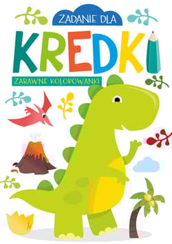 Zadanie dla kredki Zabawne kolorowanki - Monika Kalinowska