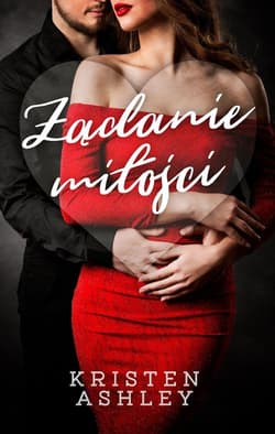 Żądanie miłości - Kristen Ashley
