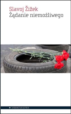 Żądanie niemożliwego - Żiżek Slavoj