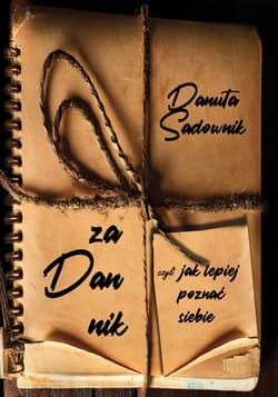 Zadannik, czyli jak lepiej poznać siebie - Danuta Sadownik