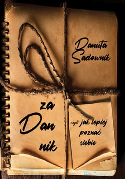 Zadannik, czyli jak lepiej poznać siebie - Danuta Sadownik