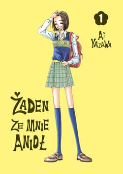 Żaden ze mnie anioł. Tom 1 - Ai Yazawa
