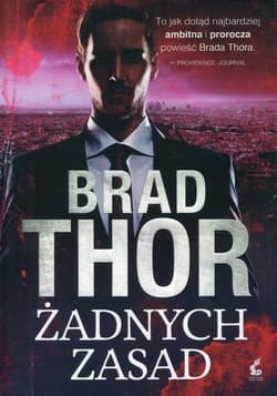 Żadnych zasad - Brad Thor