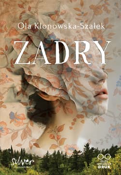 Zadry - Aleksandra Klonowska-Szałek