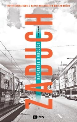 Zaduch Reportaże o obcości - Marta Szarejko