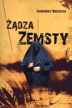 Żądza zemsty - Eugeniusz Wędzicha