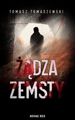 Żądza zemsty - Tomaszewski Tomasz