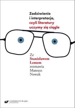 Zadziwienie i interpretacja, czyli literatury... - Praca zbiorowa