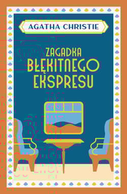 Zagadka Błękitnego Ekspresu wyd. 2025 - Agatha Christie