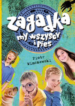 Zagadka, my wszyscy i pies - Piotr Winczewski