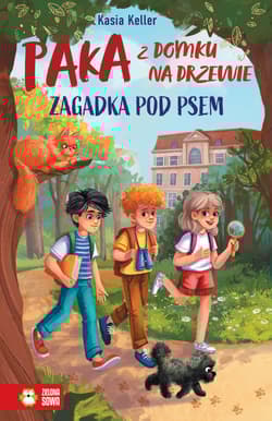 Zagadka pod psem. Paka z domku na drzewie - Kasia Keller