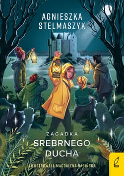 Zagadka. Zagadka Srebrnego Ducha. Tom 2 - Agnieszka Stelmaszyk