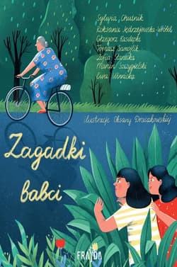 Zagadki babci - Sylwia Chutnik, Jędrzejewska-Wróbel Roksana, Grzegorz Kasdepke, Tomasz Samojlik, Zofia Stanecka