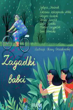 Zagadki babci - Sylwia Chutnik, Jędrzejewska-Wróbel Roksana, Grzegorz Kasdepke, Tomasz Samojlik, Zofia Stanecka