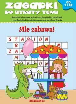Zagadki do utraty tchu Ale zabawa od 7 lat