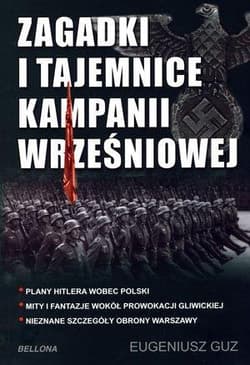 Zagadki i tajemnice kampanii wrześniowej - Eugeniusz Guz