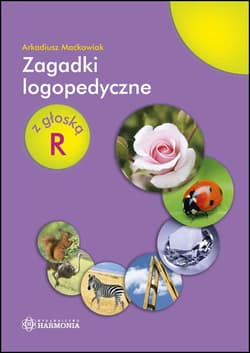 Zagadki logopedyczne z głoską R - Arkadiusz Maćkowiak