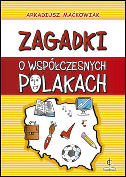 Zagadki o współczesnych Polakach - Arkadiusz Maćkowiak
