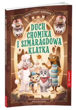 Zagadki z Krainy Zwierzaków. Duch chomika i szmaragdowa klatka - Wojciech i Krzysztof Michtowie