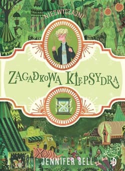 Zagadkowa klepsydra - Jennifer Bell