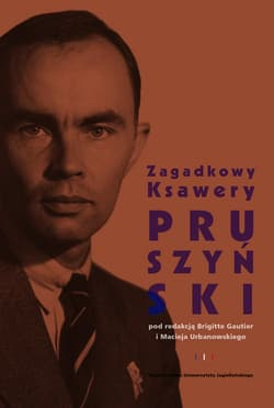 Zagadkowy Ksawery Pruszyński