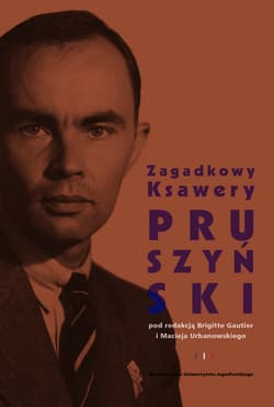 Zagadkowy Ksawery Pruszyński