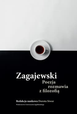Zagajewski Poezja rozmawia z filozofią - Opracowanie Zbiorowe