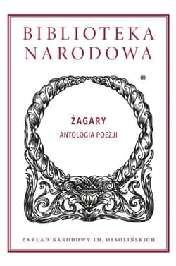Żagary. Antologia poezji - Opracowanie Zbiorowe