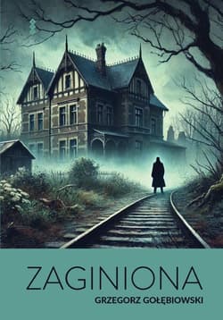 Zaginiona - Gołębiowski Grzegorz